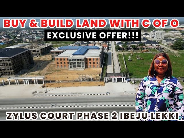 LAND FOR SALE IN IBEJU LEKKI LAGOS NIGERIA| ZYLUS COURT PHASE 2 IBEJU LEKKI| BUY & BUILD C OF O LAND