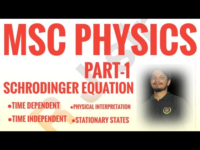 Schrodinger wave equation #time dependent #time independent #Msc pat -1 #Quantum mechanics