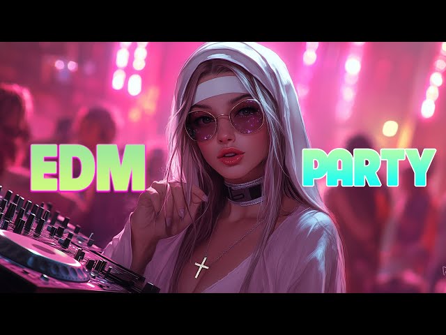 EDM DANCE PARTY 2025 🔥 Mashups & Remixes Of Popular Songs 🔥 DJ Remix Club Music Dance Mix 2025