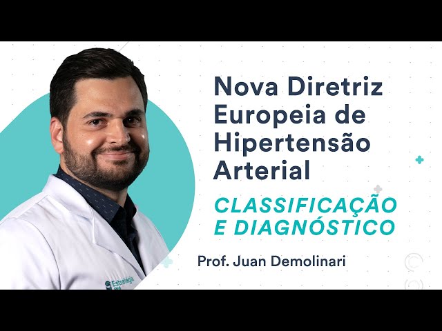 Classificação e Diagnóstico da NOVA DIRETRIZ Europeia de HIPERTENSÃO ARTERIAL - Cardiologia