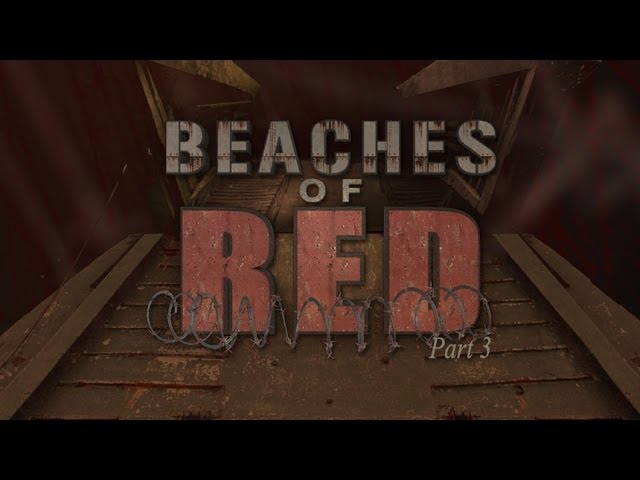 Beaches of Red Part III