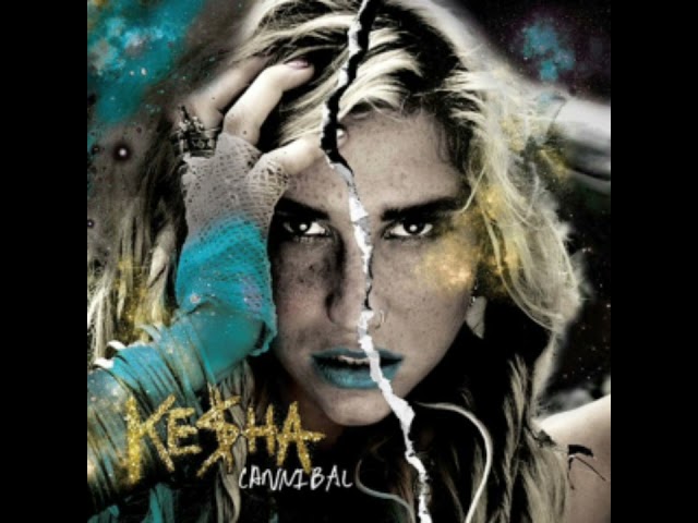 Cannibal - Kesha (Clean Version)