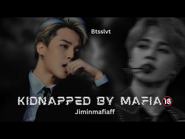 "Kidnapped by Mafia" series🔞 (part 29) Jimin mafiaff series, jimin ff mafia husband oneshot, bts ff