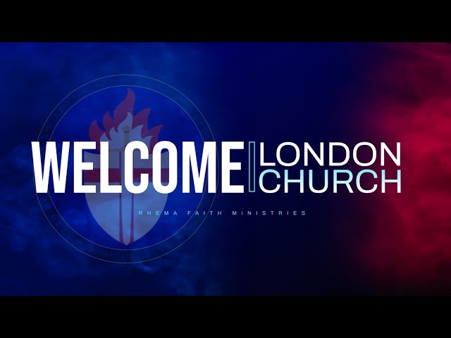 ለንደን ቤተ ክርስቲያን Sunday 09 2025 London Church Rhema Faith Ministries