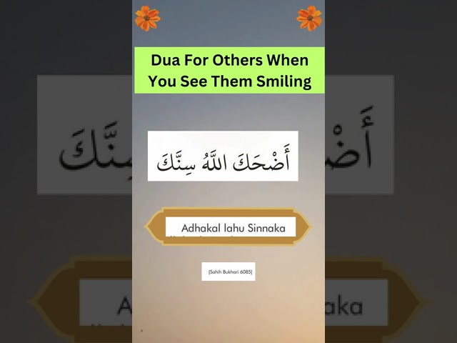 Dua For Others When You See Them Smiling #shorts #islam #peace