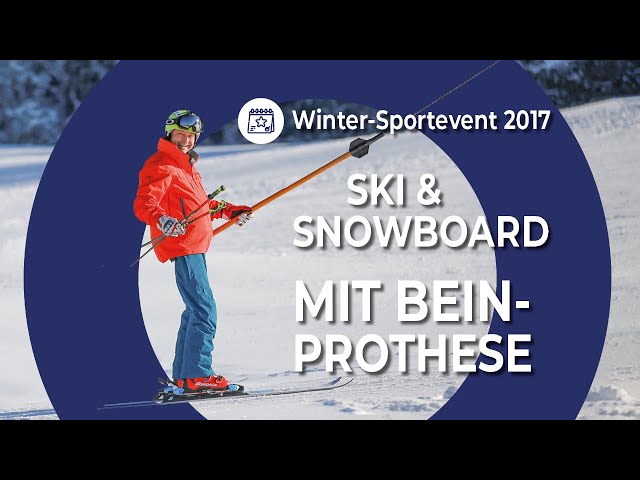 Skifahren und Snowboarden mit Prothese | Winter-Sportevent 2017