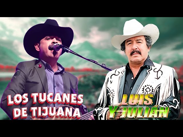 Luis Y Julián y Los Tucanes de Tijuana 50 Éxitos Puros Corridos Pesados Éxitos 🎸