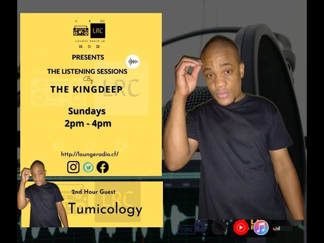 LRC Presents The Listening Session By The KingDeep[ 2nd Hour Guest Mix By Tumicology] EP010