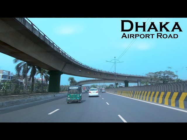 ঢাকা এয়ারপোর্ট রোড ২০২১ |  Dhaka Airport Road | Road View