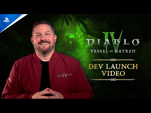 Diablo IV - Vessel of Hatred: Developer Launch Message | PS5 & PS4 Games