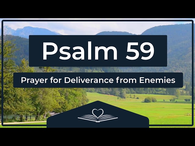 Psalm 59 (NRSV) - Prayer for Deliverance from Enemies (Audio Bible)