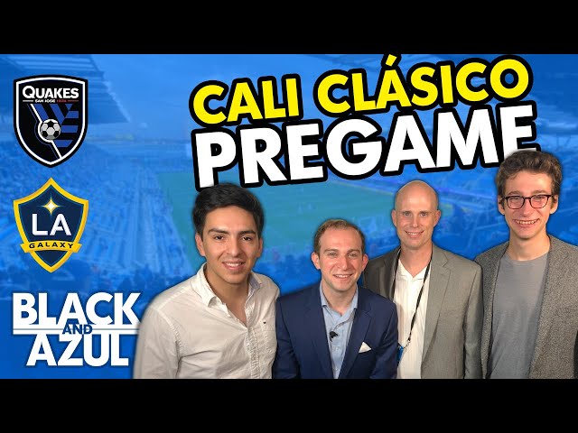 San Jose Earthquakes vs. LA Galaxy Pregame (Ep 52)