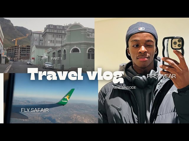 Travel vlog : moving to Cape Town as a first year student