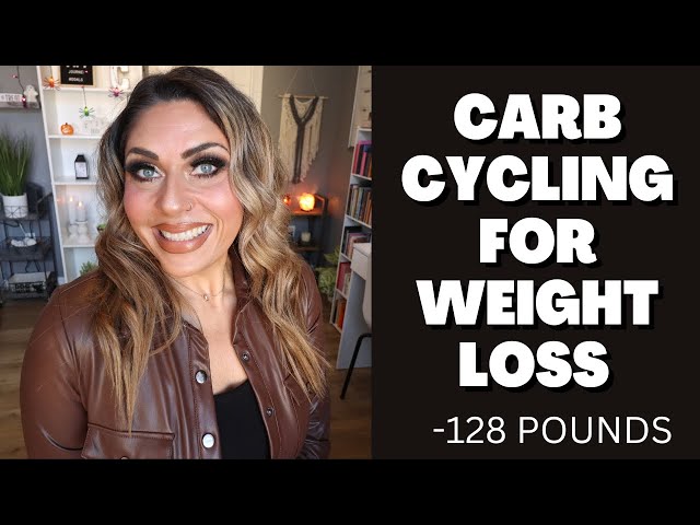 WHY YOU SHOULD CARB CYCLE FOR WEIGHT LOSS - 128 POUNDS LOST!! - WEIGHT WATCHERS - HOW TO LOSE WEIGHT