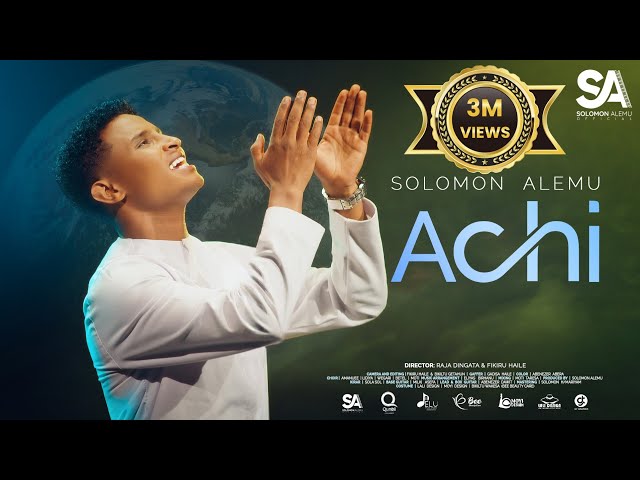 Solomon Alemu | ACHI | New Afaan Oromo Gospel song (Official Music Video) 2024/2017