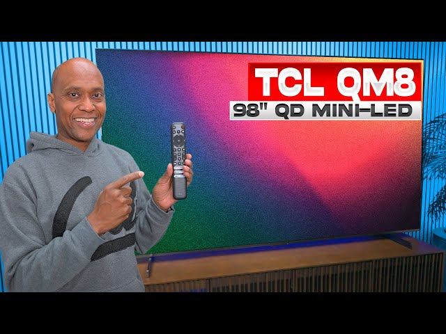 TCL QM8 98" TV Review with Bonus Footage (in HDR)