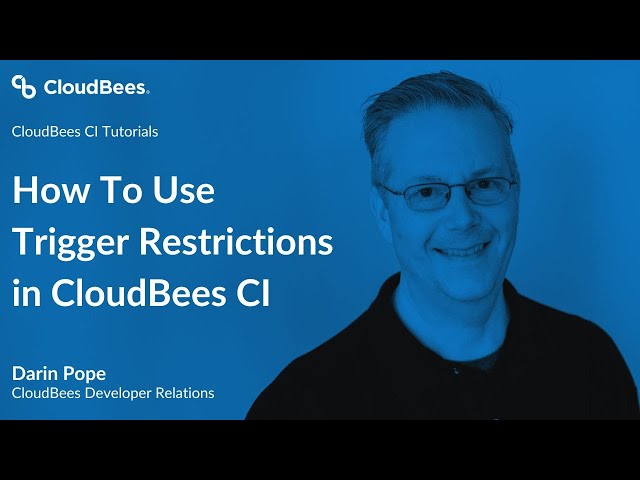 How To Use Trigger Restrictions in CloudBees CI