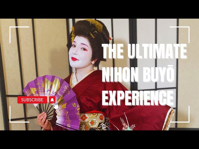 The ultimate Nihon Buyō experience【日本舞踊体験】