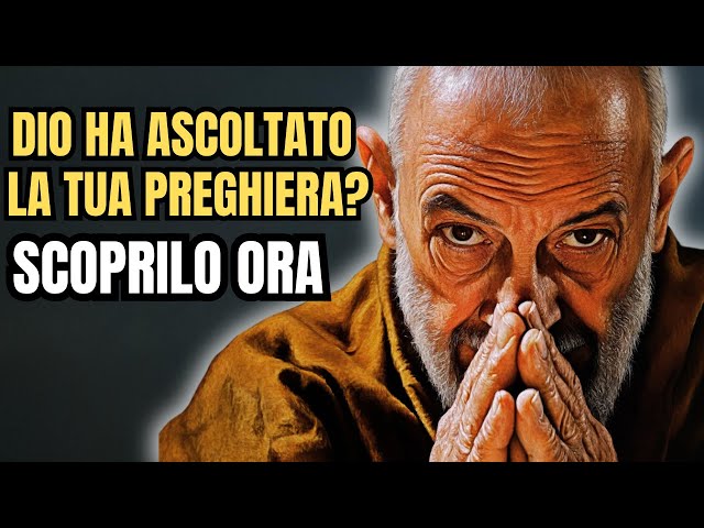 Padre Pio e la Preghiera: 4 Segni che Dio ti ha Ascoltato.