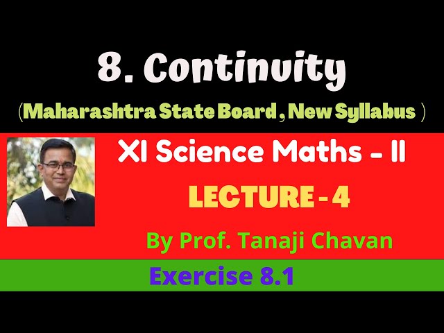 CONTINUITY / L - 4 ( IN MARATHI ) / Ex. 8.1 /  Maths - II, XI Science. MH /  By Prof Tanaji Chavan.