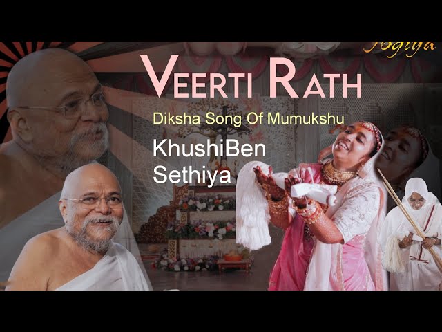 VEERTI RATH | New Diksha Song |  Mu. Khushi Sethiya | Abhay Sethiya | Jogiya | Creative Productions