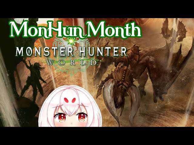 【Monster Hunter World】LET THE HUNT CONTINUE!