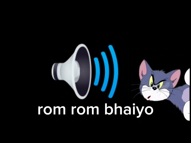 rom rom bhaiyo