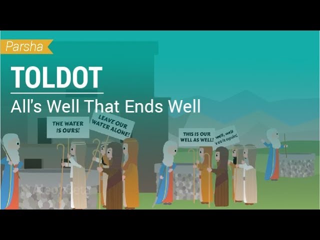 Parshat Toldot: All's Well That Ends Well