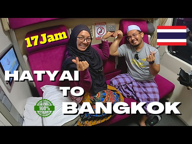 SLEEPER TRAIN FULL REVIEW | HOTEL BERGERAK 5 BINTANG !! 17HOURS HATYAI TO BANGKOK THAILAND