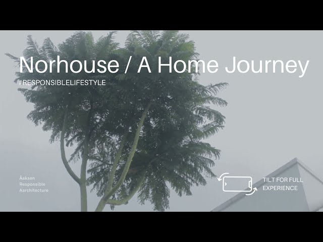 Norhouse #responsiblelifestyle #homejourney