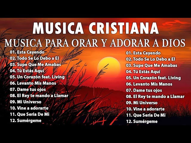 ALABANZAS DE ADORACIÓN 2024 - Para sentir el fuego del Espíritu Santo - 💕Musica Cristiana 2024 #01