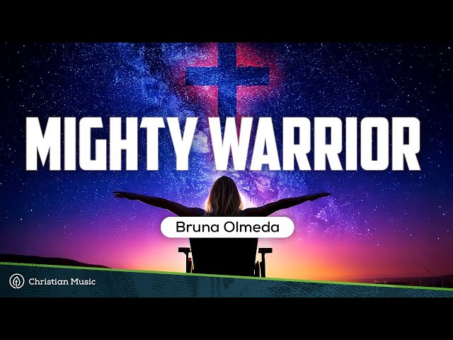 Mighty Warrior - Bruna Olmeda (LYRICS)