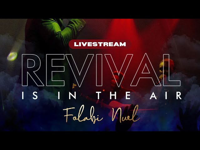 Folabi Nuel - Revival Is In The Air [FULL ALBUM]