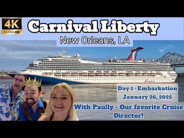 Exploring Carnival Liberty | Embarkation Day 1 | New Orleans, LA 01/26/2025 🚢