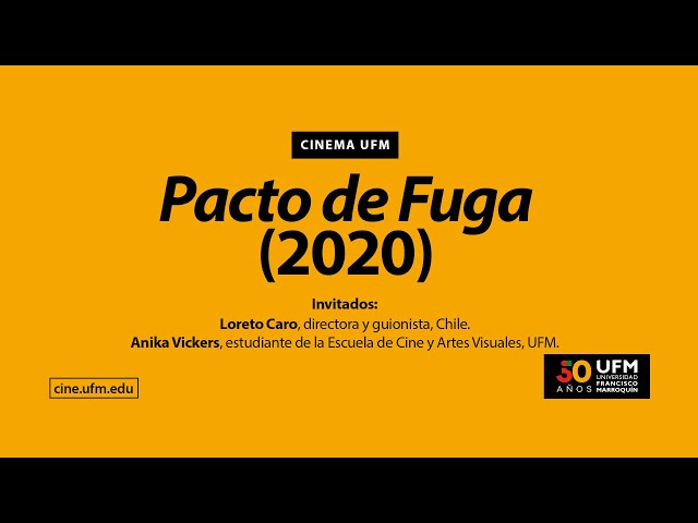 Cinema UFM: Pacto de Fuga (2020)