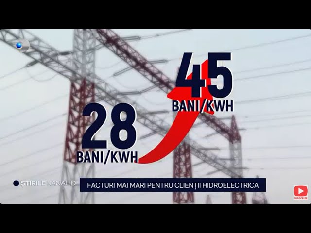 Stirile Kanal D - Facturi mai mari pentru clientii la Hidroelectrica! | Editie de seara