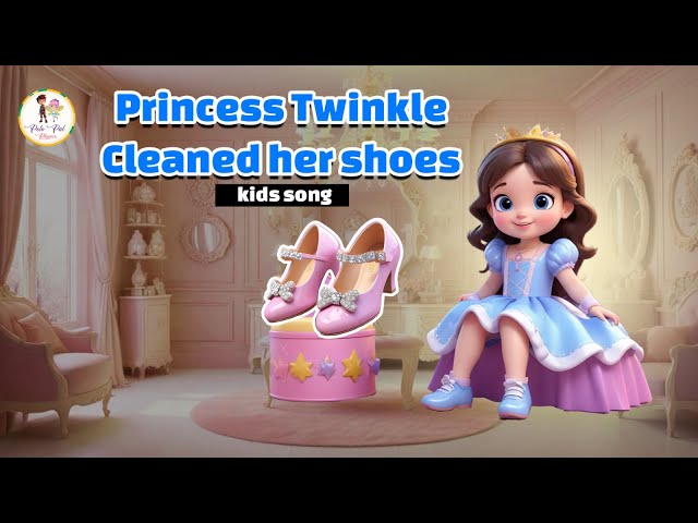 Princess Twinkle with her shoes | Kids Song | Fairy Princess Rhymes #princesssongs