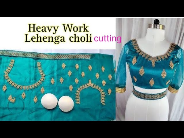 Lehenga heavy work blouse cutting padded blouse cutting