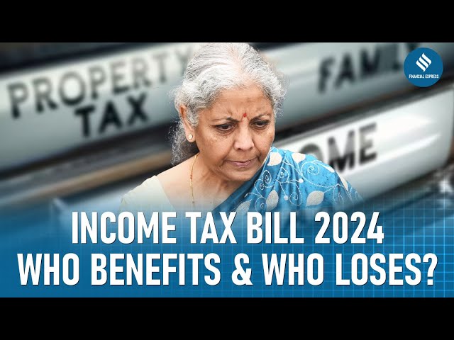 New Income Tax Bill 2024: How It Impacts Your Money | Tax Changes Coming! What You Need to Know