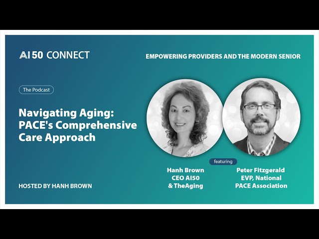 Navigating Aging: PACE's Comprehensive Care Approachs