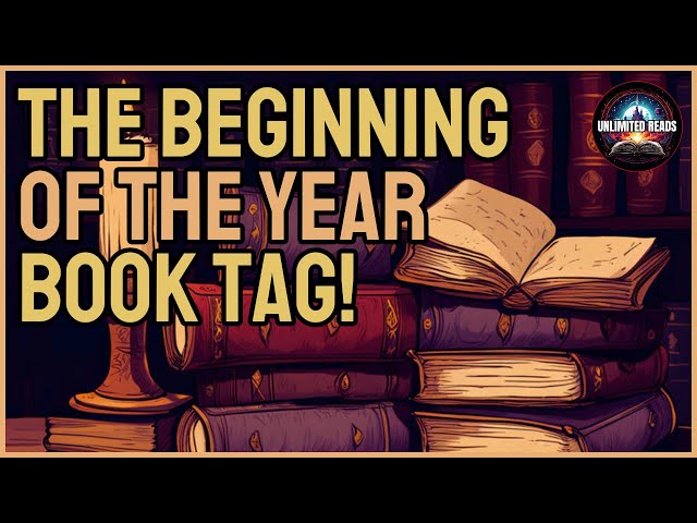 THE BEGINNING OF THE YEAR BOOK TAG!