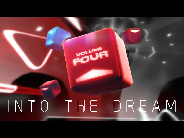 OST 4 - Into the Dream [Beat Saber VR 8K]