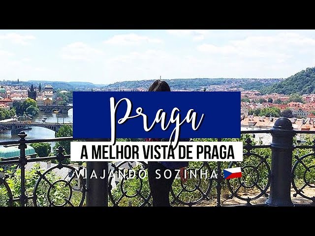 A melhor vista de Praga | Mariany Viaja