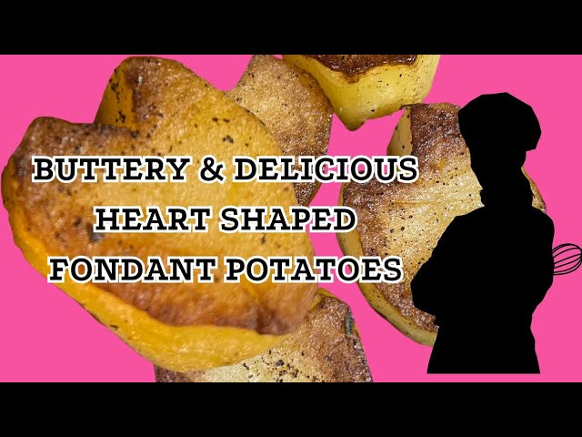 BUTTERY & DELICIOUS HEART SHAPED FONDANT POTATOES! THESE ARE SO GOOD! #fondantpotato