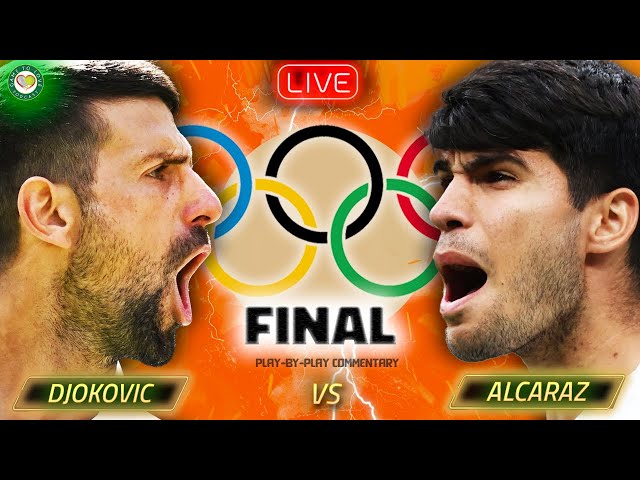 DJOKOVIC vs ALCARAZ | Paris Olympics Final 2024 | LIVE Tennis Watchalong Stream