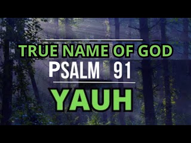 Psalm 91 YAUH  BREAK OF CURSE and IMMEDIATE help and provision!