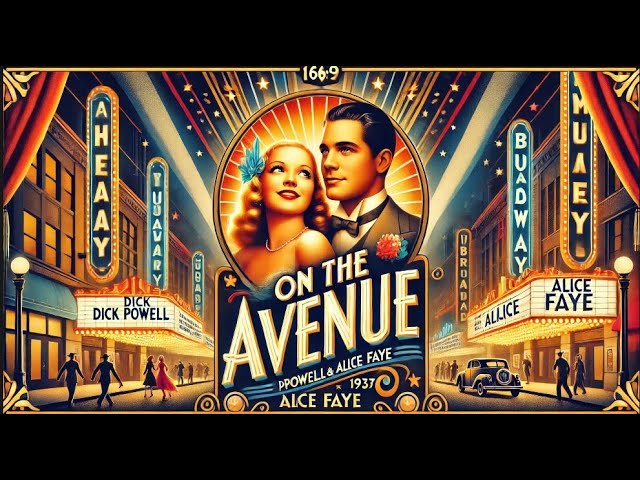 On the Avenue (1937) | On the Avenue’s Musical Delight | Christmas Classic | Alice Faye, Dick Powell