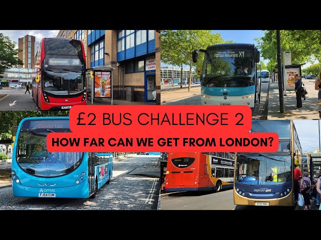 £2 UK BUS CHALLENGE 2 - How far can we get from London by BUS ONLY? Part 1