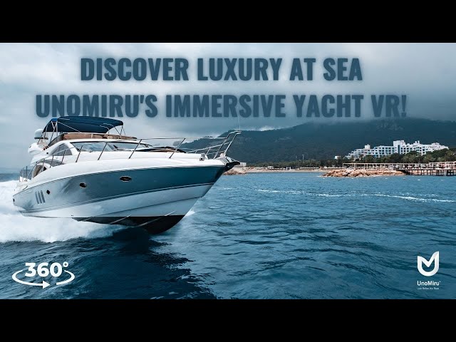 Experience Luxury at Sea with UnoMiru's Immersive Yacht VR!🛥️🌊