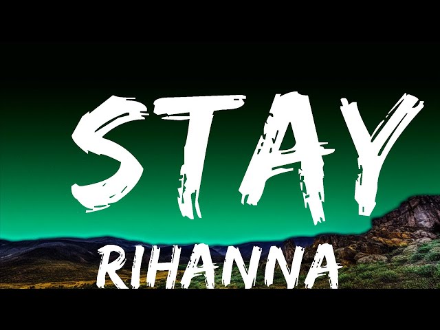 1 Hour |  Rihanna - Stay (Lyrics) ft. Mikky Ekko  | Lyrics Reality Loop